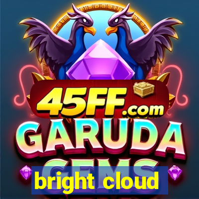 bright cloud